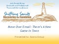 Move Over Email There&rsquo;s a New Game in Town 