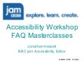 2006: eLearning Multimedia Accessibility FAQ Masterclass