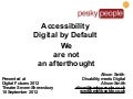 Accessibility digital by default presentation for digital futures 2012