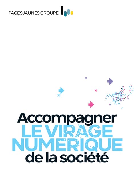Accompagner le virage numérique de la société
