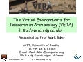 Virtual Environments for Research in Archaeology (Mark Baker)