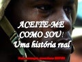 Aceite Me Como Sou