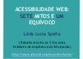 Acessibilidade Web: Sete Mitos e Um Equívoco