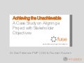 Achieving the Unachievable: Aligning a Project with Stakeholder Expectations