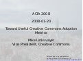 ACIA 2008: Toward Useful Creative Commons Adoption Metrics