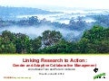 Linking research to action: gender and adaptive collaborative management