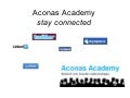 Aconas Academy   Stay Connected