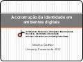 A construção da identidade em ambientes digitais