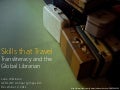 Skills That Transfer: Transliteracy and the Global Librarian (ACRL/NY 2011 Symposium) 