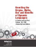 Unveiling the Origins, Myths, Use and Benefits of Dynamic Languages
