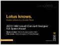 Ad101 - IBM Lotus Domino Designer: Full Speed Ahead!