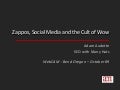 Zappos, Social Media, and the Cult of Wow