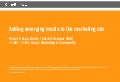 Adding emerging Media to the marketing mix