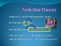 Relative Clauses - Adjective clauses