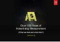 Over 100 Years of Advertising Measurement