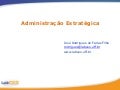 Administração Estratégica Modulo 5 - Mestrado UFF