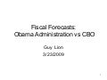 Obama Administration vs CBO fiscal forecast