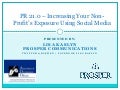 PR 21.0: Increasing your non-profits exposure using social media