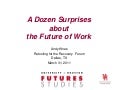 Andy Hines: A dozen surprises about the future of work
