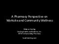 Pharmacy's Role in Worksite and Community Wellness