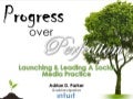 Progress Over Perfection - BDI 4/3/12 Content Marketing & Communications Leadership Forum