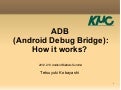 ADB(Android Debug Bridge): How it works?
