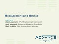 ADSPACE Measurement and Metrics — Arjun Jayaram