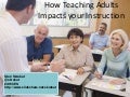 How Teaching Adults Impacts your Instruction