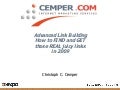 Advanced Link Building in 2009 - How to find and get those real juicy links!