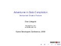 Adventures In Data Compilation