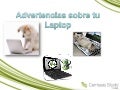 Advertencias sobre tu laptop
