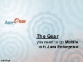 The Gear You Need To Go Mobile With Java Enterprise