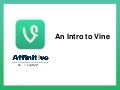 An Introduction to the Vine App