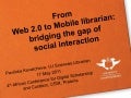 From Web 2.0 to Mobile Librarian: bridging the gap of social interaction