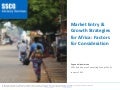 Market Entry & Expansion Strategies for Africa: Factors for Consideration 