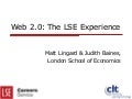 Web2.0 What works & doesn&rsquo;t work: the LSE Experience