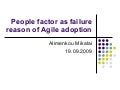 People Factor As Failure Reason Of Agile Adoption