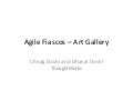 Agile Fiascos Art Gallery