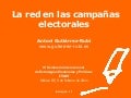 La red en las campañas electorales (II)