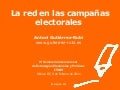 La red en las campañas electorales (III)