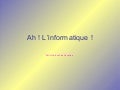 Ah L Informatique Frl