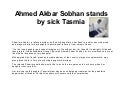 Ahmed akbar sobhan stands by sick tasmia
