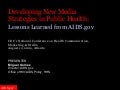 AIDS.gov&rsquo;s Presentation on New Media Strategy for CDC&rsquo;s National Conference on Health Communication, Marketing, and Media 2009