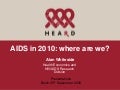 Aids In 2010 Where Are We