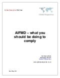 Hedge Funds & AIFMD -  what you should be doing to comply - Global Perspectives white paper - May 2013 