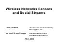 Wireless Networks Sensors and Social Streams  
