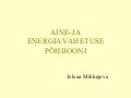 Aine ja energiavhetuse põhijooni