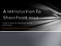 A introduction to SharePoint 2010