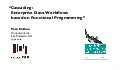 Cascading: Enterprise Data Workflows based on Functional Programming