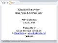 AITP July 2012 Presentation - Disaster Recovery - Business + Technology
